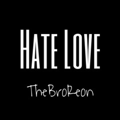 Hate Love