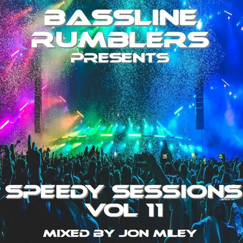Speedy Sessions Vol 11 Mixed By Jon Miley