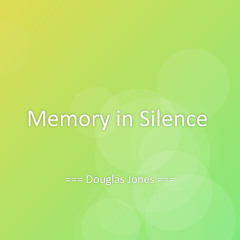 Memory in Silence
