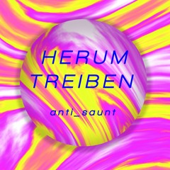 HerumTreiben Anti Saunt