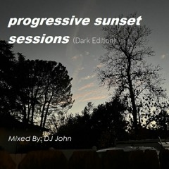 Progressive Sunset Sessions (Dark Edition)