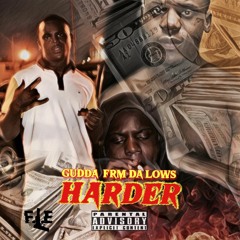HARDER - Gudda Frm Da Lows