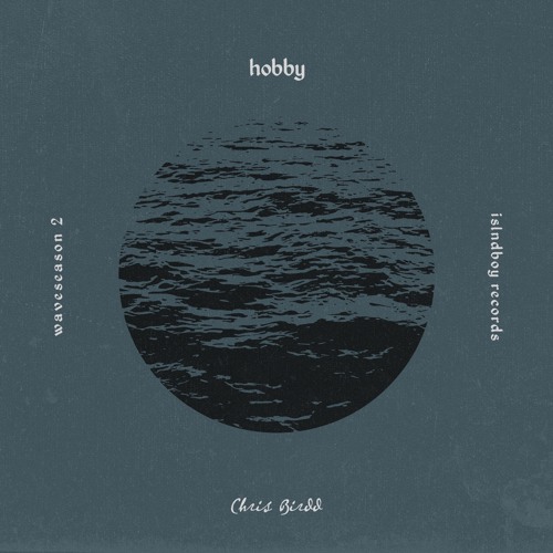 hobby (prod Chris Birdd)