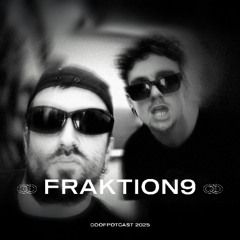 DOOFPOTCAST w/ FRAKTION9