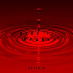 Drop It MyWay
