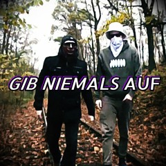 GIB NIEMALS AUF