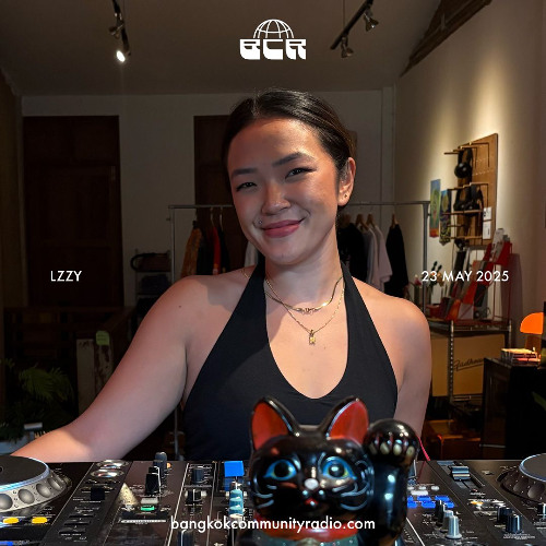 LZZY - 23rd May 2025 | Bangkok Community Radio