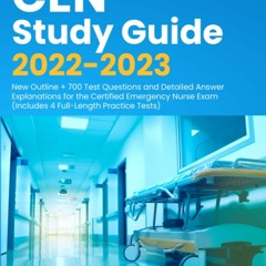 Read CEN Study Guide 2022 - 2023 New Outline + 700 Test Questions And Detailed