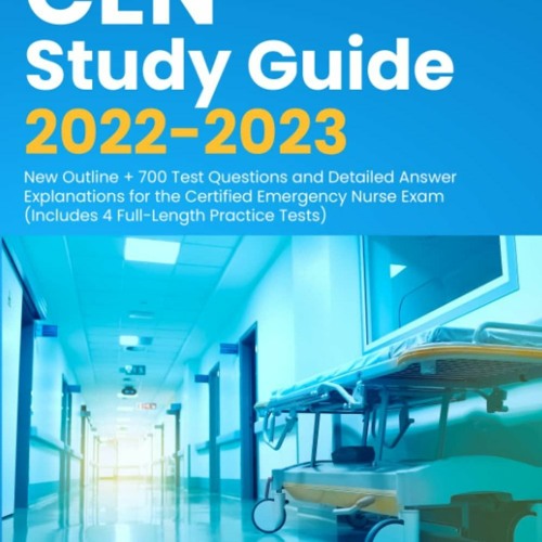 Read CEN Study Guide 2022-2023: New Outline + 700 Test Questions and Detailed