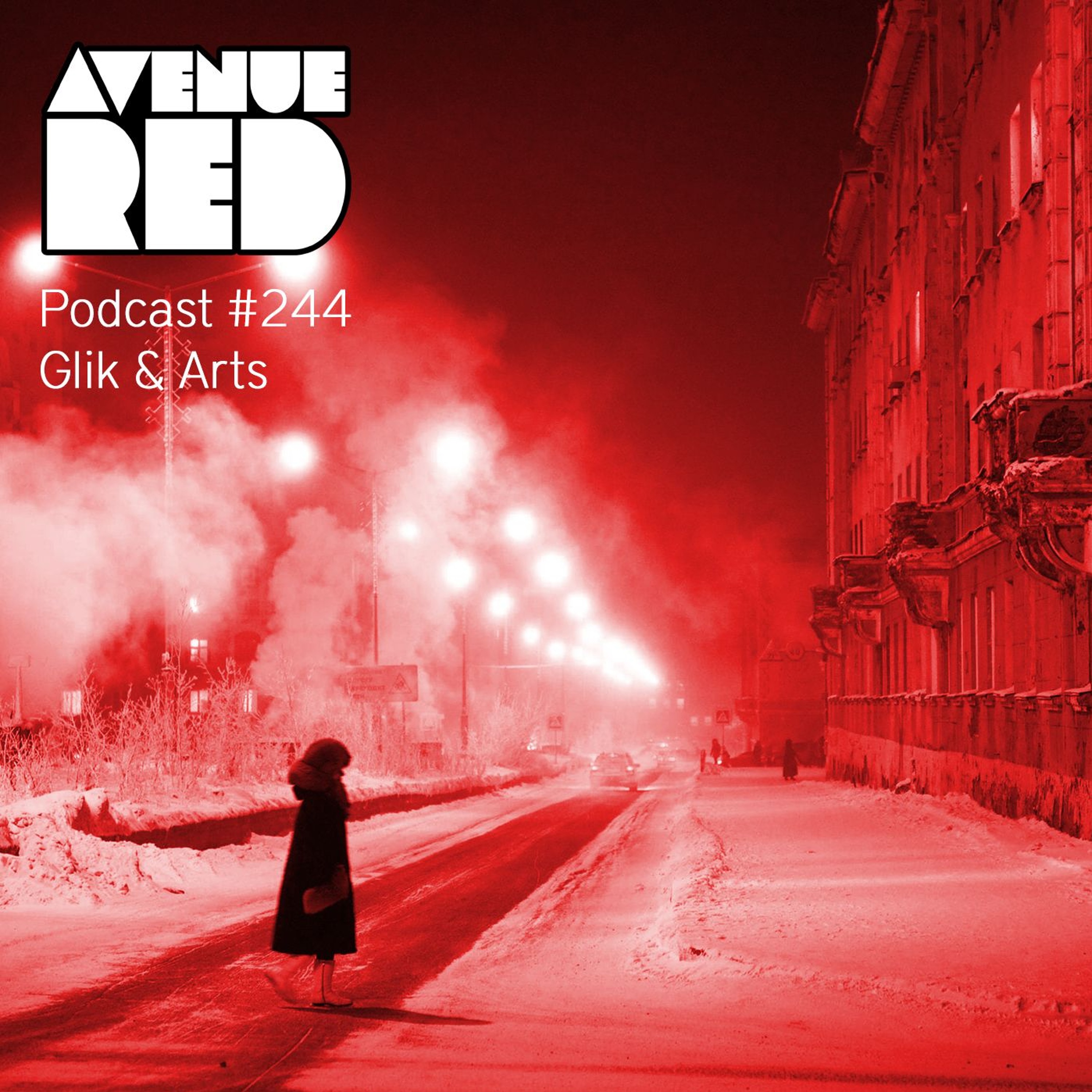 Avenue Red Podcast #244 - Glik & Arts