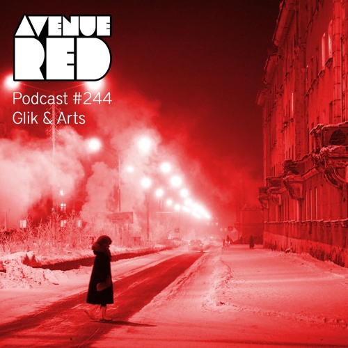 Avenue Red Podcast #244 - Glik & Arts