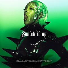 "Switch it up" | Doja Cat ft. Timbaland Type Beat