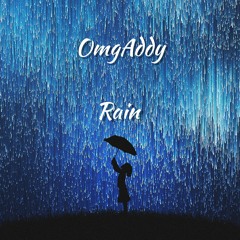 OmgAddy - Rain