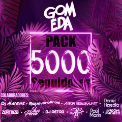 Dj GomEda - MEGA PACK 5000 SEGUIDORES ! + 35 Tracks ! FREE DOWNLOAD