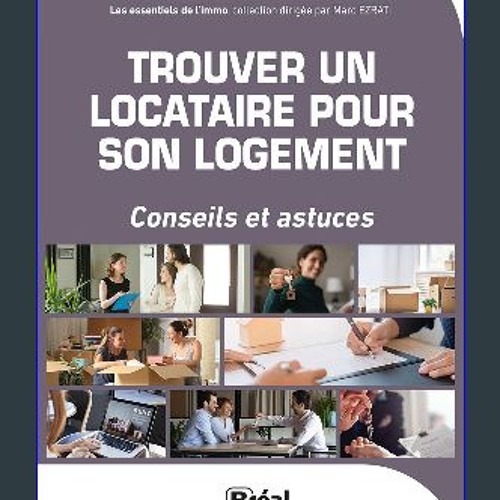 ebook read pdf 📕 Trouver un locataire pour son logement: Conseils et outils de pro pour réussir vo