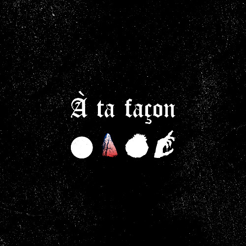 À ta façon
