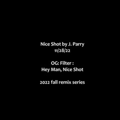 Filter Nice Shot_JParry