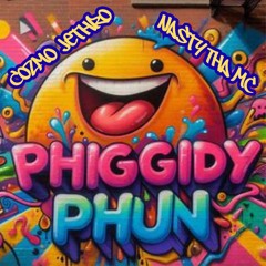 Phiggidy Phun (feat. Nasty Tha Mc)