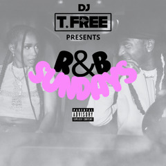 DJ T FREE - R&B SUNDAYS - 9/3/25