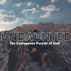 Undaunted - Dorcas: An Adventure of Serving