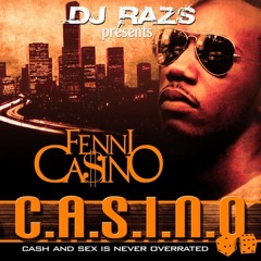 Intro -Fenni Casino 2006 Mixtape hosted by DJ Raz