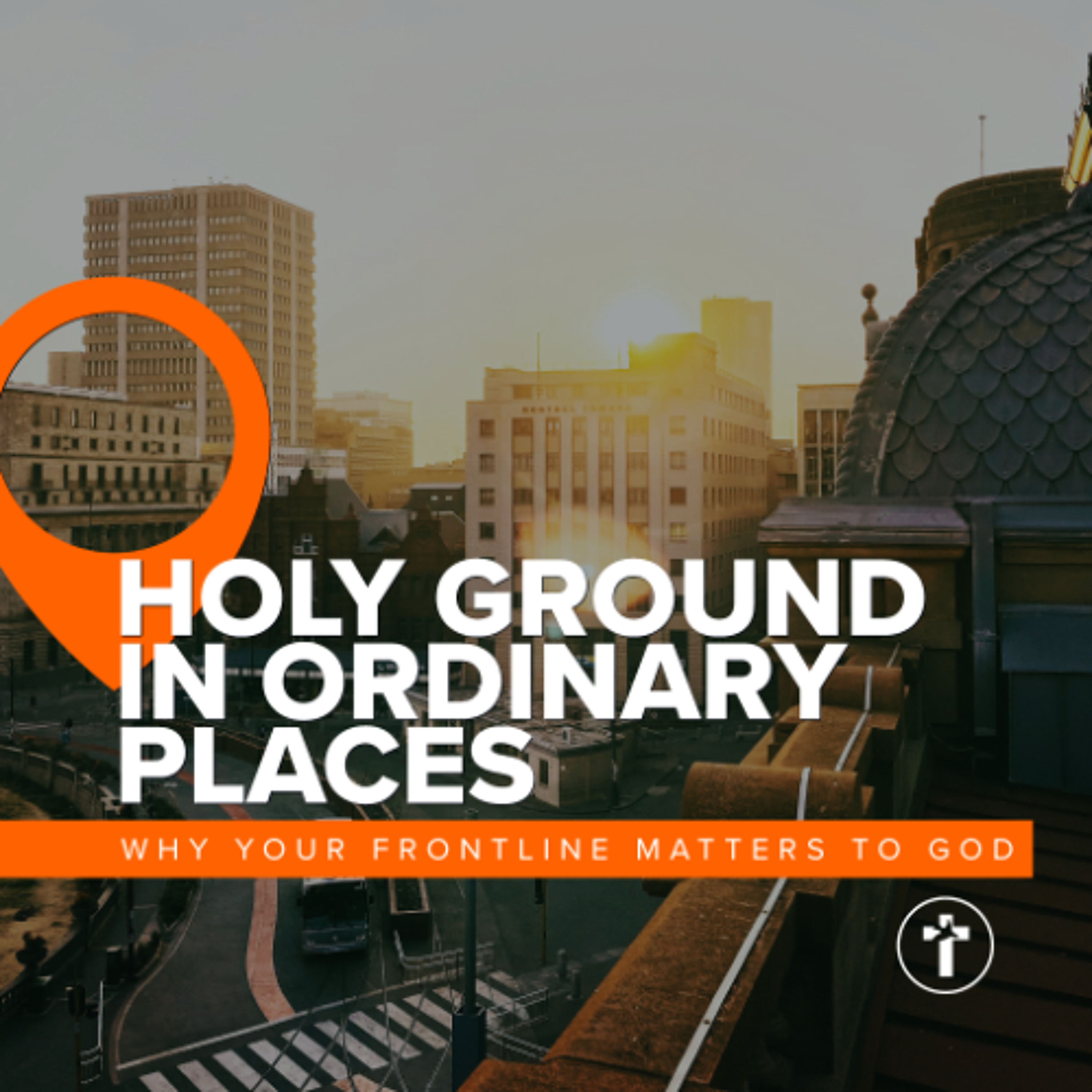 Holy ground in ordinary places | Ben Pinches
