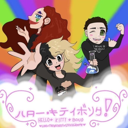 Hello Kitty Bong (prod.lean teen) - Loki, TheWicked1, Stevie2Dope