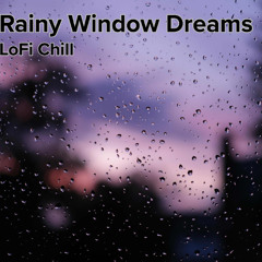 Rainy Window Dreams - Lo-Fi Chillhop - Instrumental