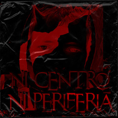 Ni Centro Ni Periferia