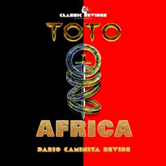 Toto - Africa (Dario Caminita Revibe)