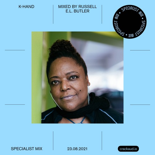 K-Hand – Mixed by Russell E.L. Butler