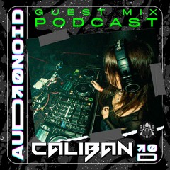 Guest Mix Podcast #01 · CALIBAN