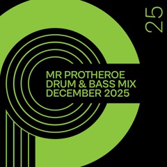MR PROTHEROE - DRUM AND BASS MIX DECEMBER 2025