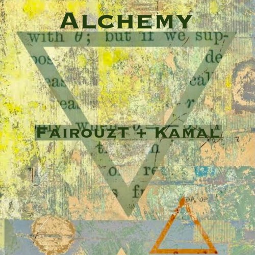 Alchemy-FairouzT & Kamal