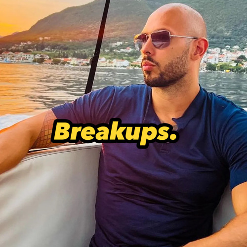 Andrew Tate Breakup Motivation