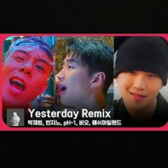 Yesterday Remix - Jay Park (박재범)(Feat. 빈지노, BE'O(비오), PH - 1, 애쉬아일랜드)