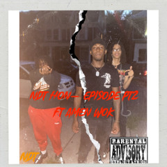 NDT HON x Amen Wock Episode pt.2