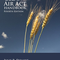 download PDF 📕 The Clean Air Act Handbook by  Julie R. Domike &  Alec C. Zacaroli KI