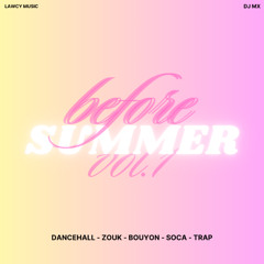 DJ MX - BEFORE SUMMER VOL.1