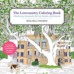 [Free] KINDLE 💑 The Lowcountry Coloring Book: Charleston, Savannah, the Sea Islands,