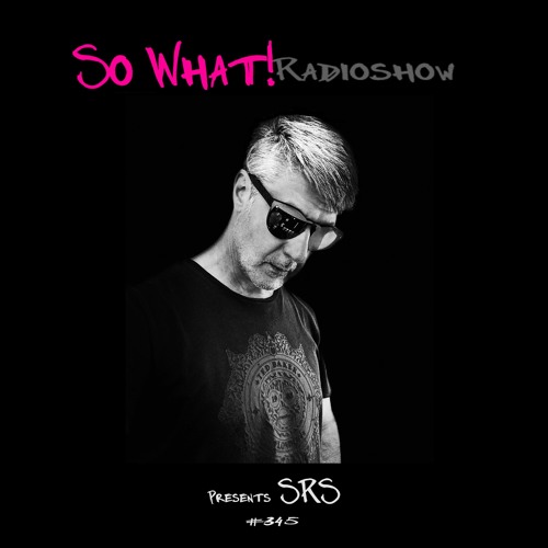 So What Radioshow 345/SRS