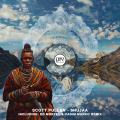 Scott Pullen - Shujaa (Ed Mortel, Vadim Manko Remix) [YHV RECORDS]