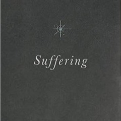 Pdf [download]^^ Suffering: Gospel Hope When Life Doesn't Make Sense ^#DOWNLOAD@PDF^#