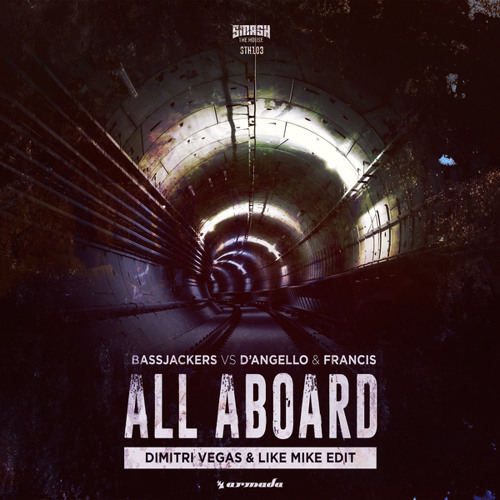 All Aboard (Dimitri Vegas & Like Mike Edit)