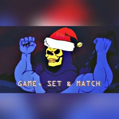 Game, Set, & Match