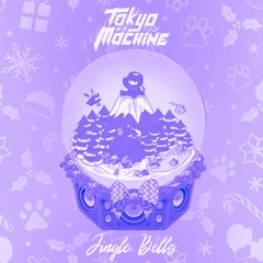 TOKYO MACHINE - JINGLE BELLS (TURBO FURY BOOTLEG) [FREE DOWNLOAD]