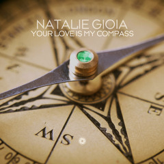 Natalie Gioia - Your Love Is My Compass (Extended Mix)
