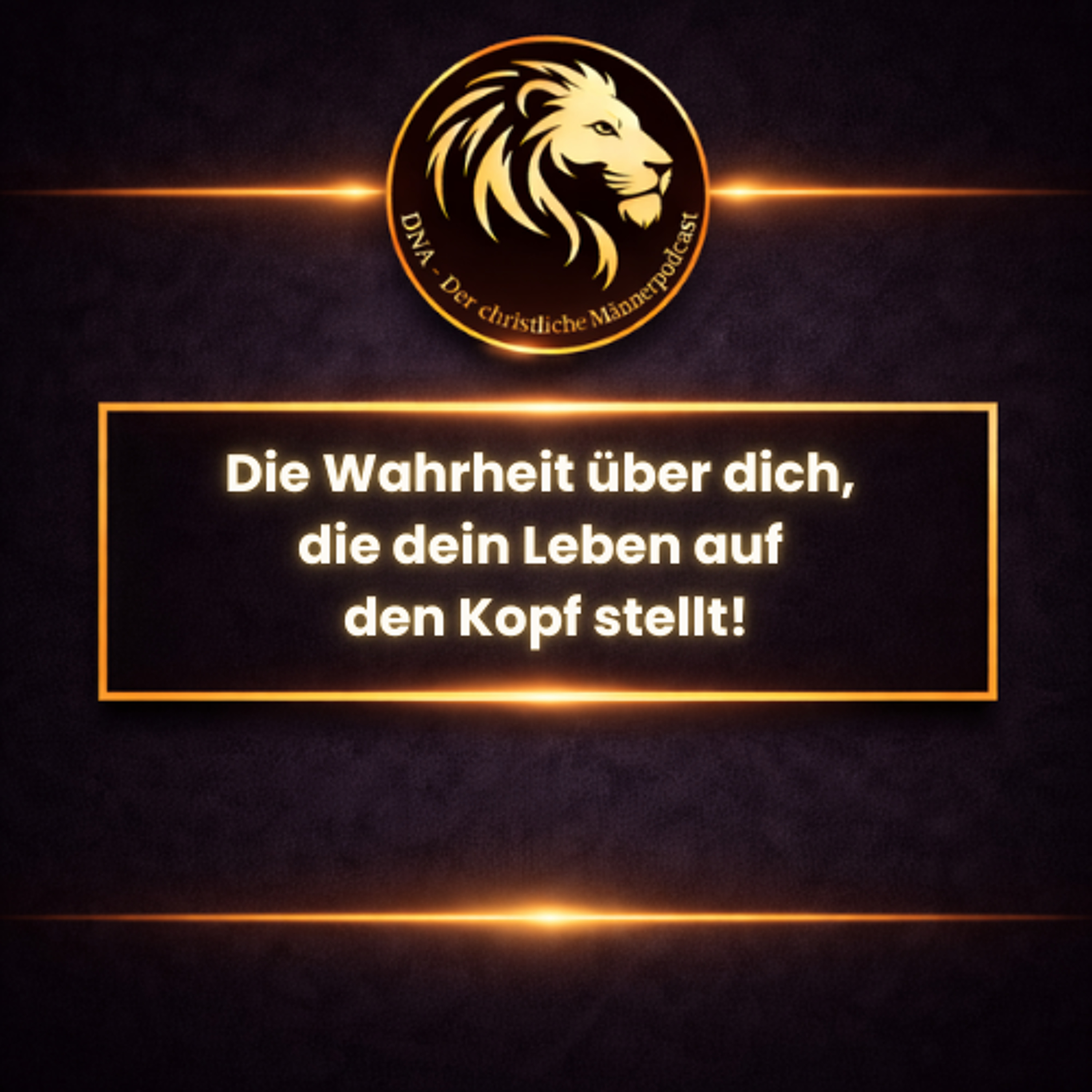 Die Wahrheit über dich, die dein Leben auf den Kopf stellt! episode artwork