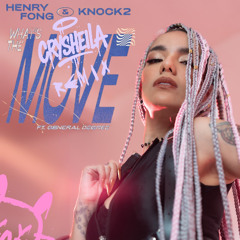 Knock2 x Henry Fong - What's The Move ( CRYSHEILA BKB REMIX )