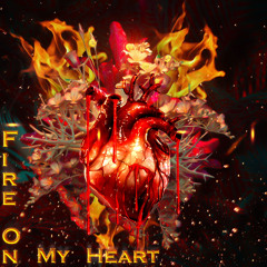 Fire On My Heart